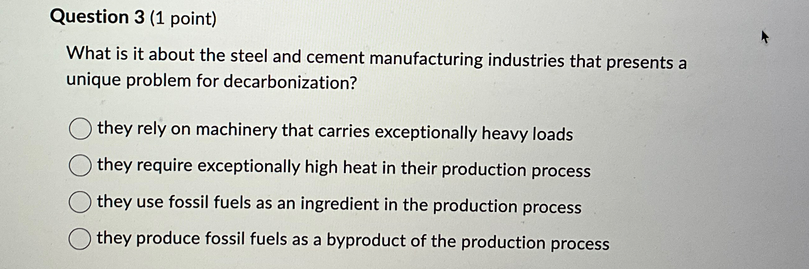  Question 3(1 point) What is it about the steel and cement