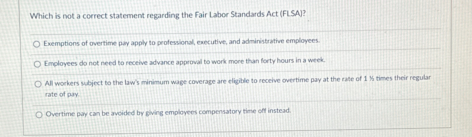  Which is not a correct statement regarding the Fair Labor Standards