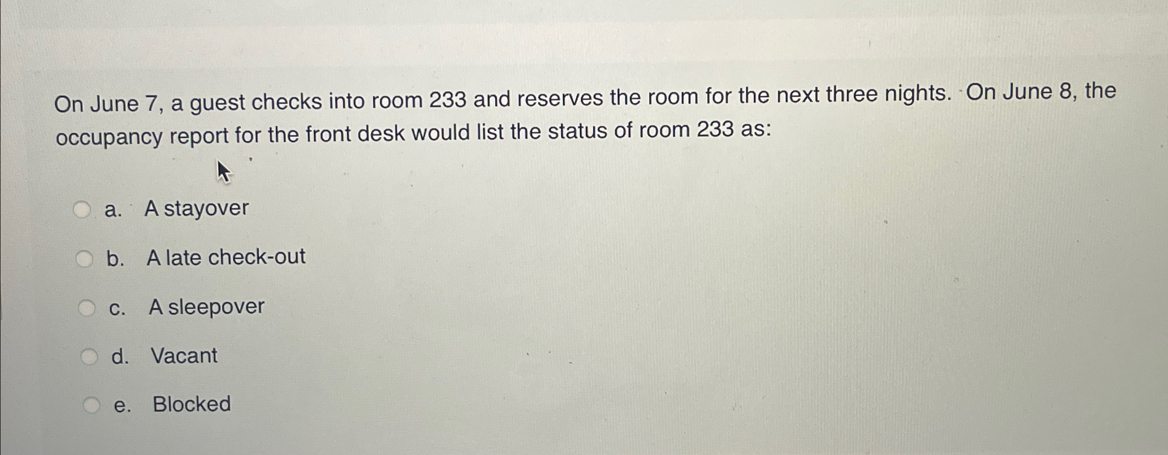  On June 7, a guest checks into room 233 and reserves