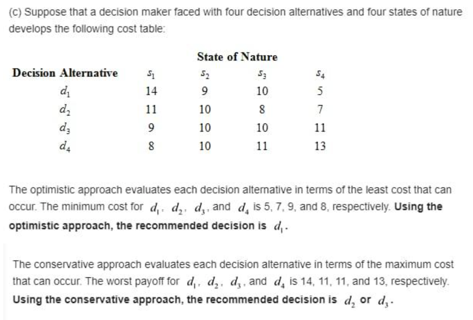  (c) Suppose that a decision maker faced with four decision alternatives