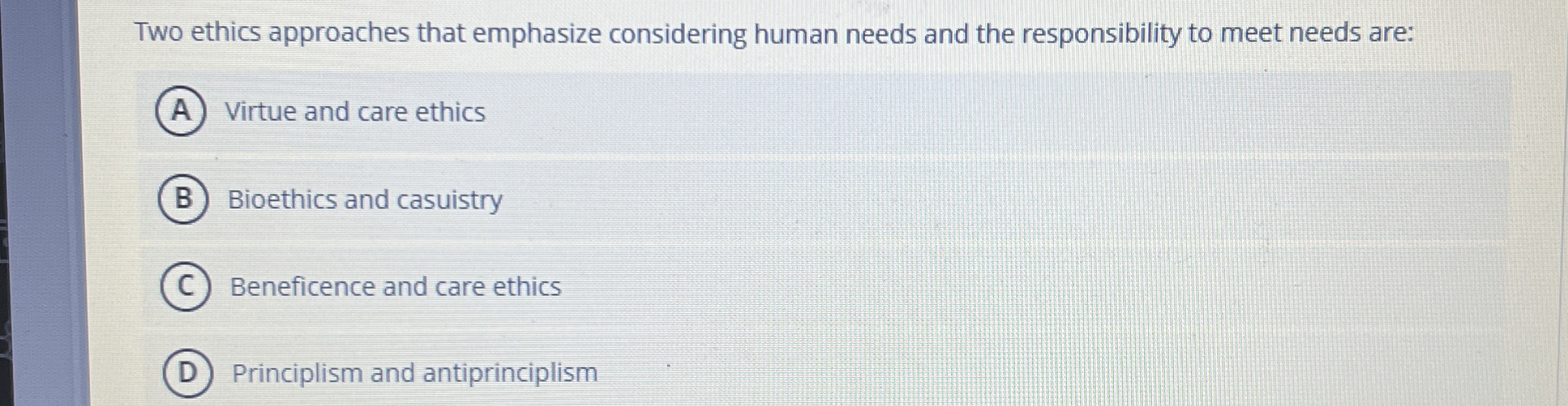  Two ethics approaches that emphasize considering human needs and the responsibility