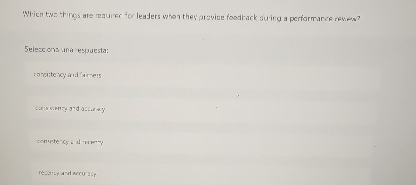  Which two things are required for leaders when they provide feedback