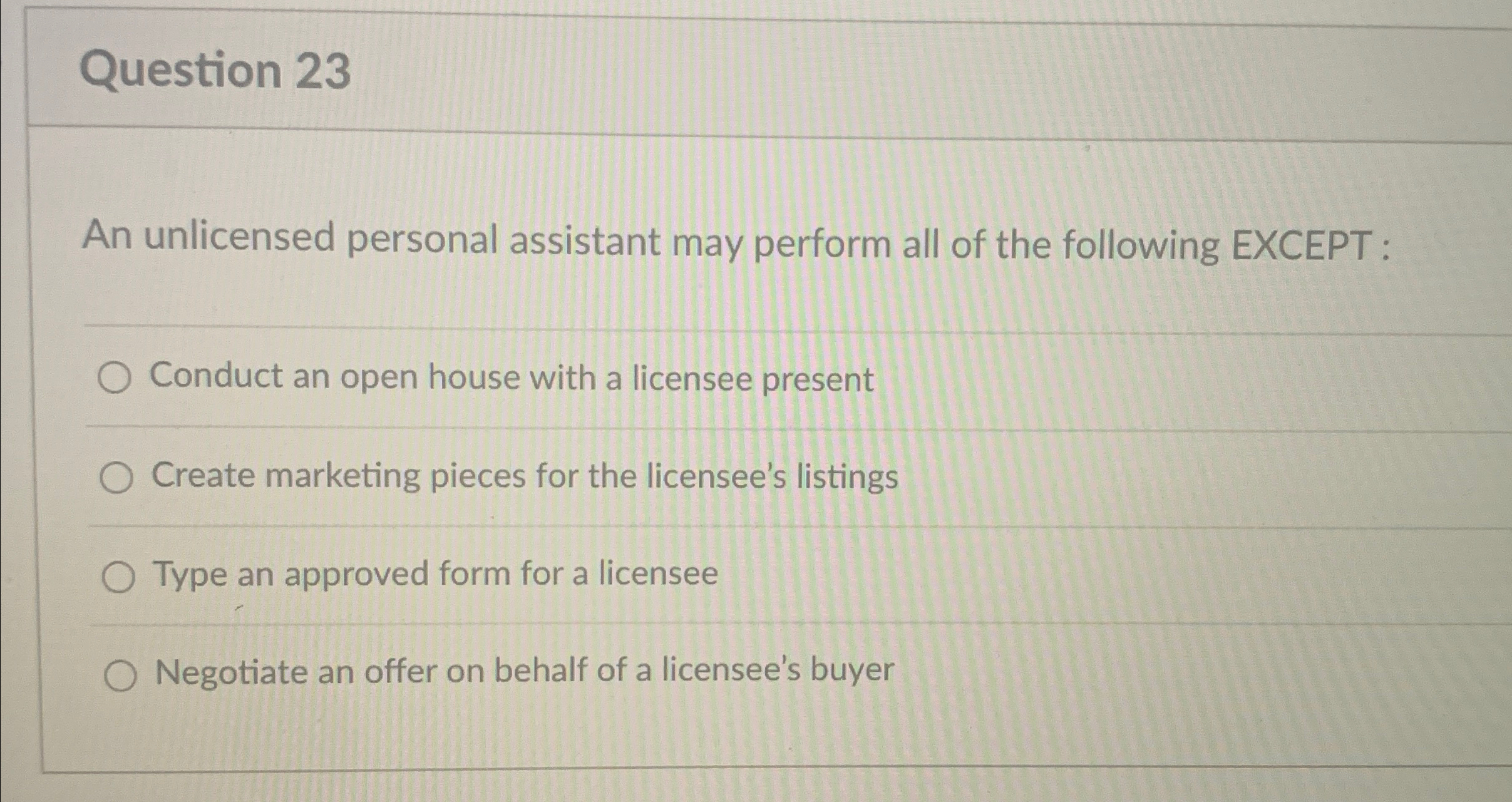  Question 23 An unlicensed personal assistant may perform all of the