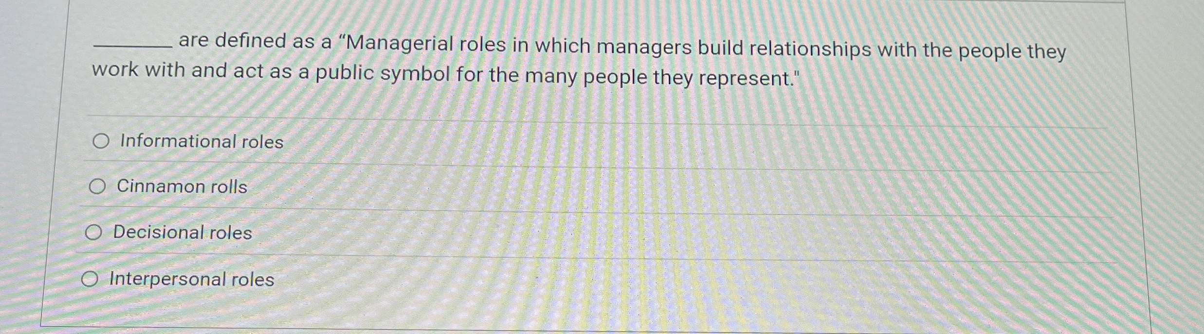 are defined as a "Managerial roles in which managers build relationships