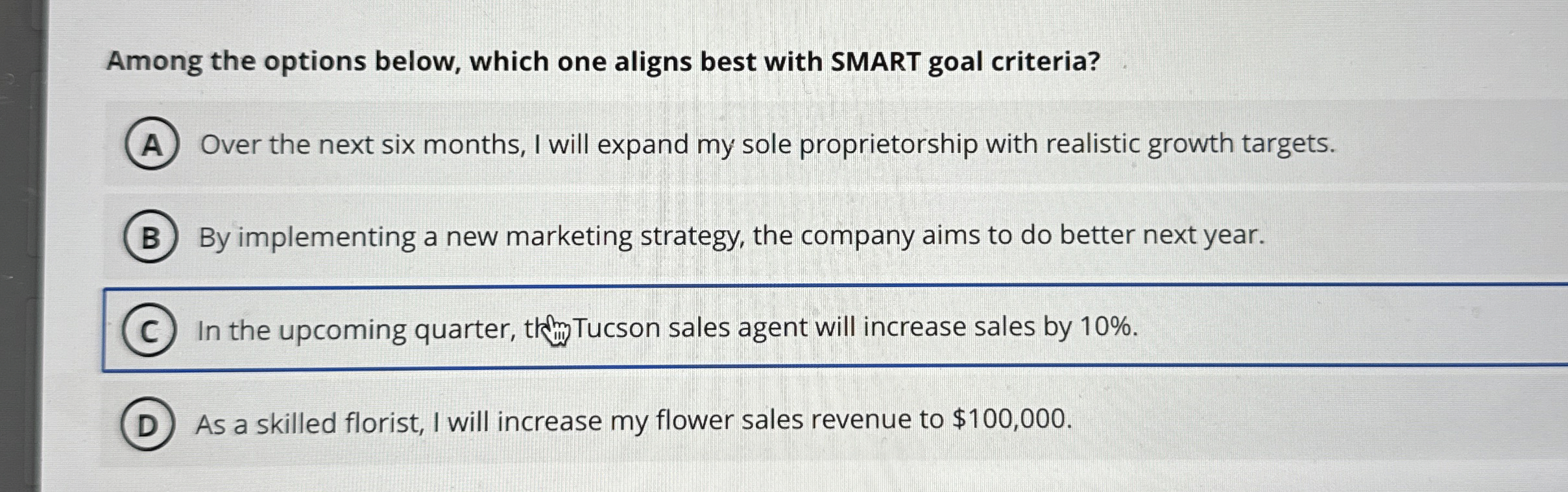  Among the options below, which one aligns best with SMART goal