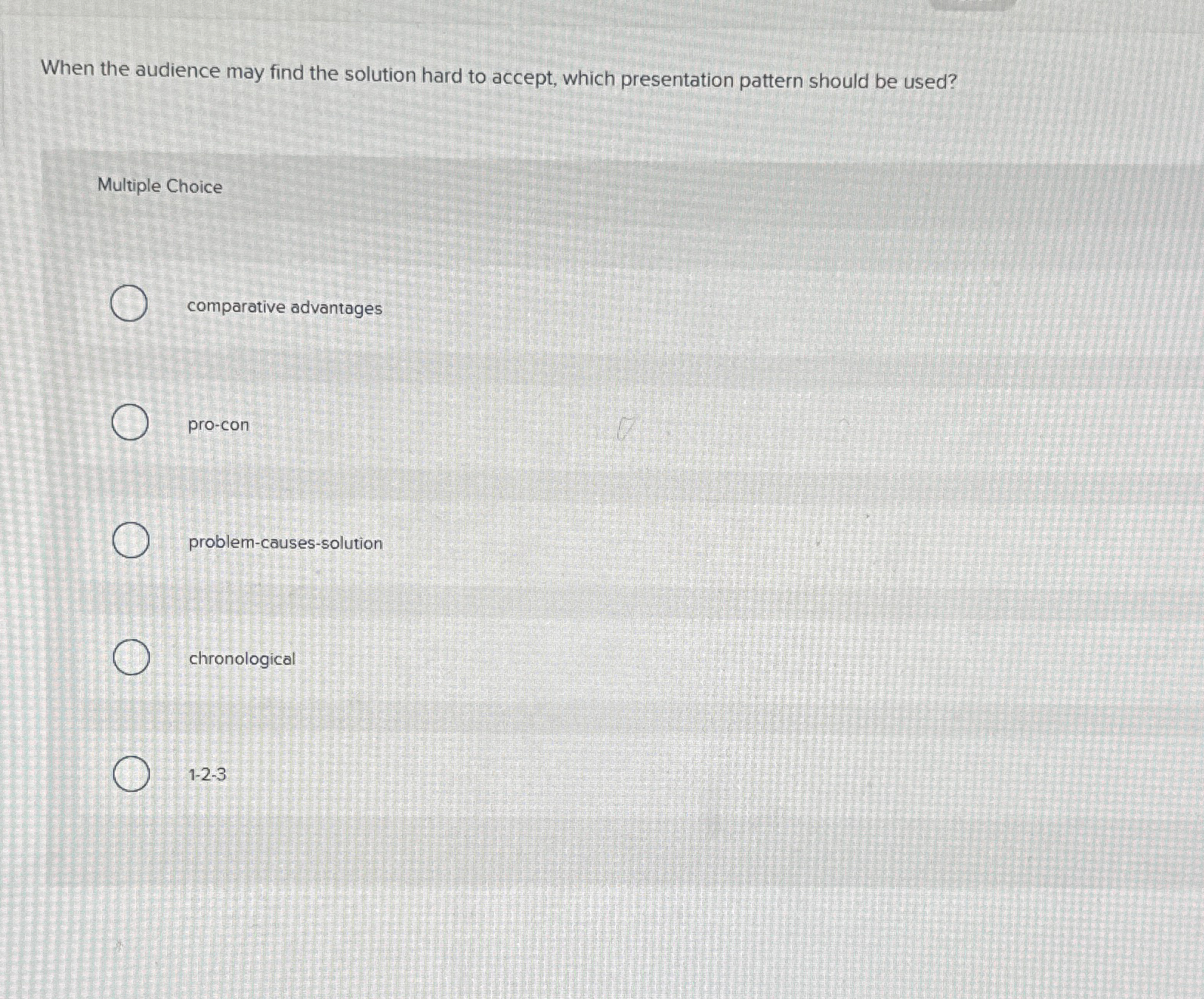  When the audience may find the solution hard to accept, which