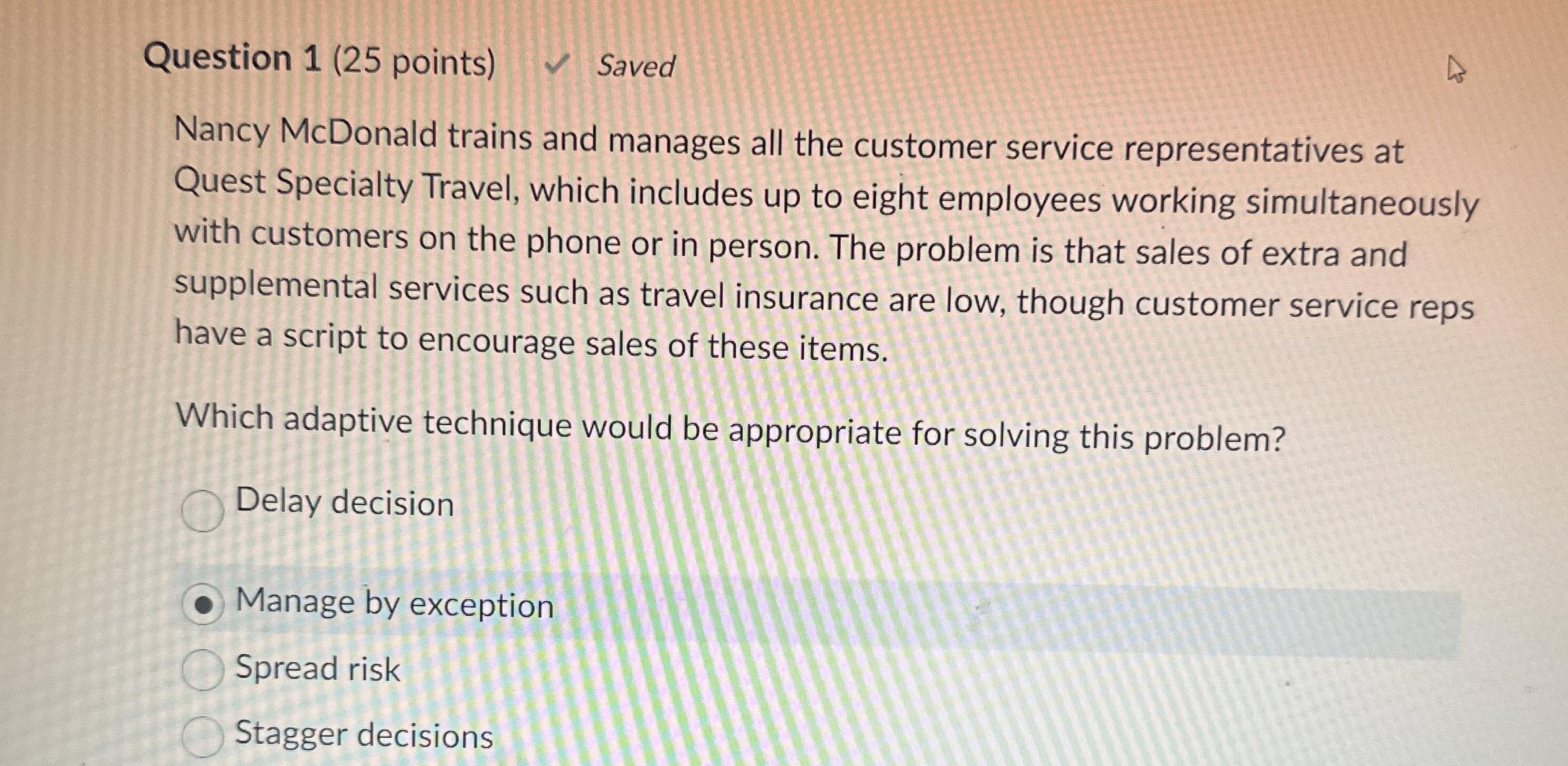  Question 1(25 points) Saved Nancy McDonald trains and manages all the