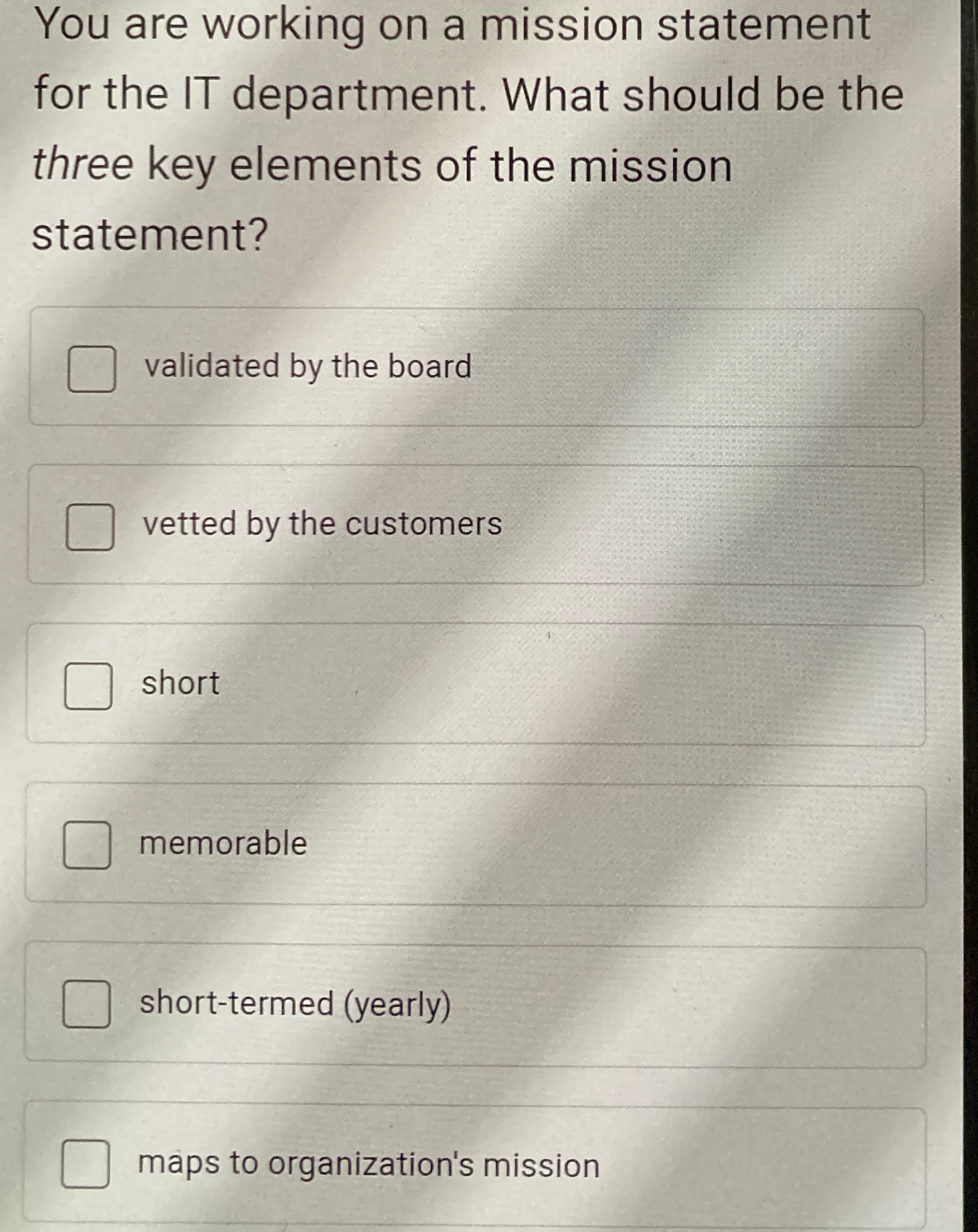  You are working on a mission statement for the IT department.