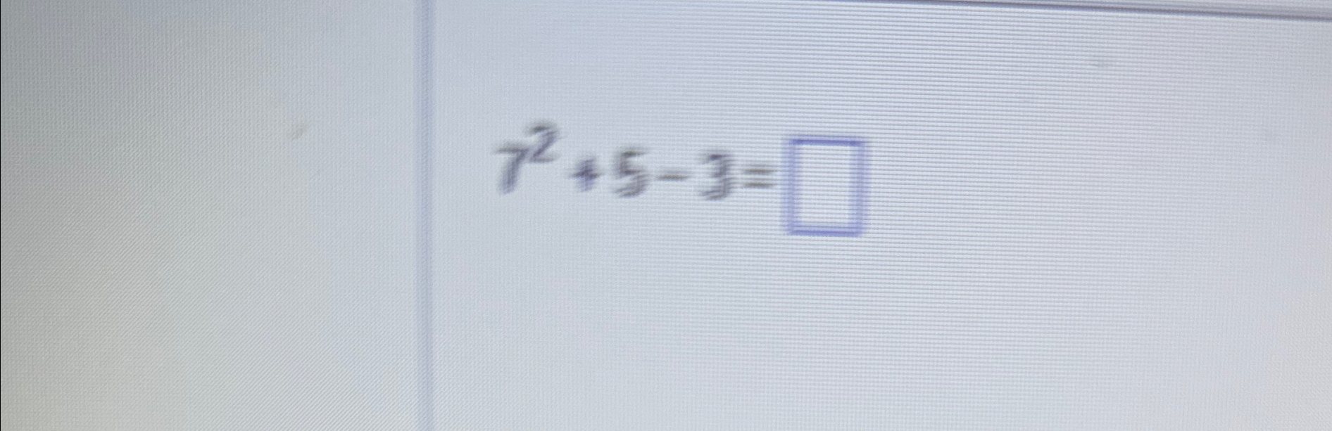  72+5-3= 