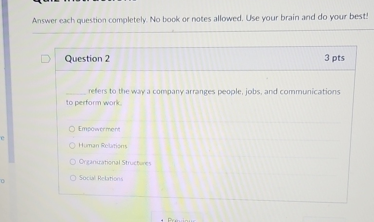  Answer each question completely. No book or notes allowed. Use your