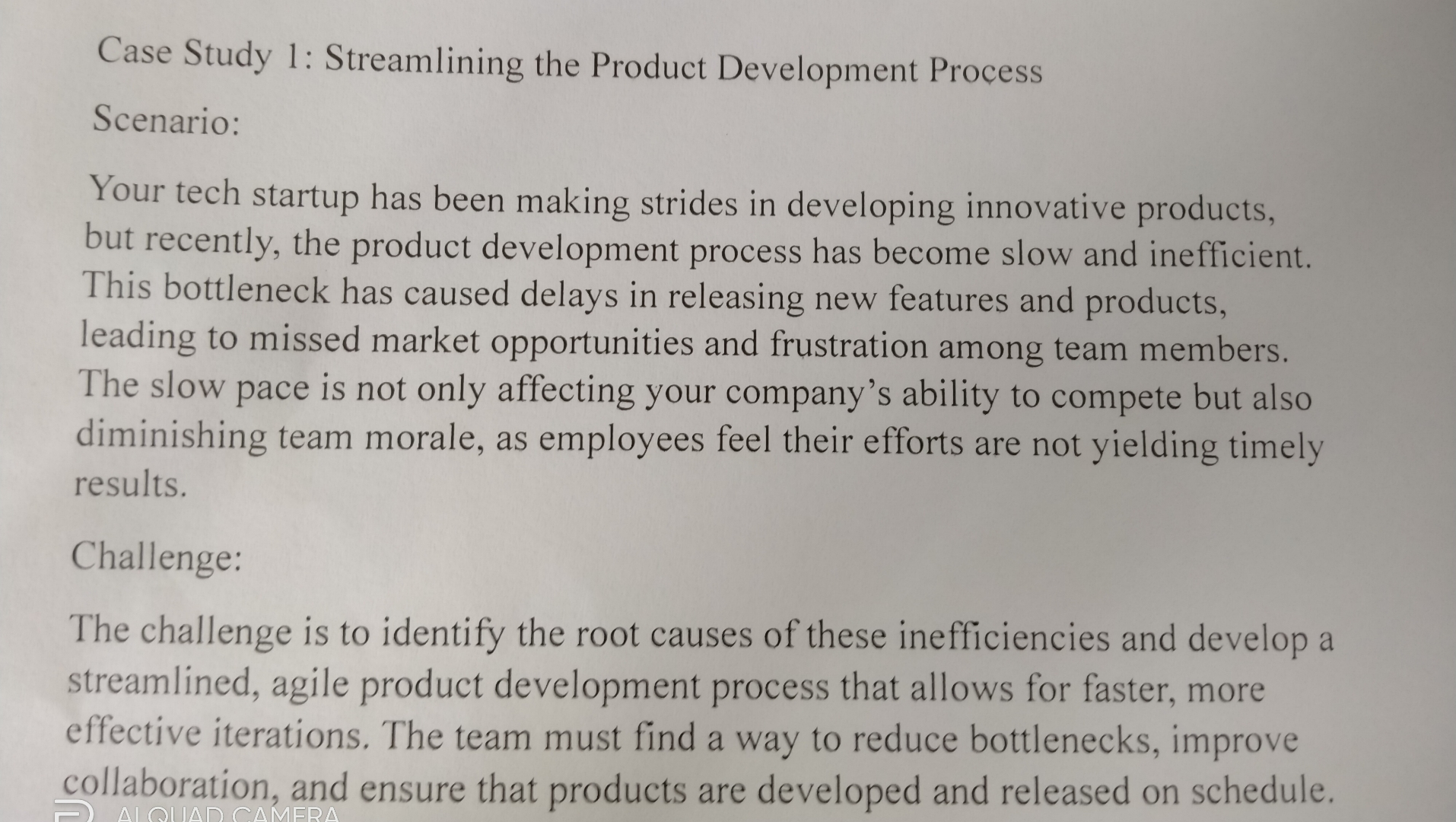  Case Study 1: Streamlining the Product Development Process Scenario: Your tech