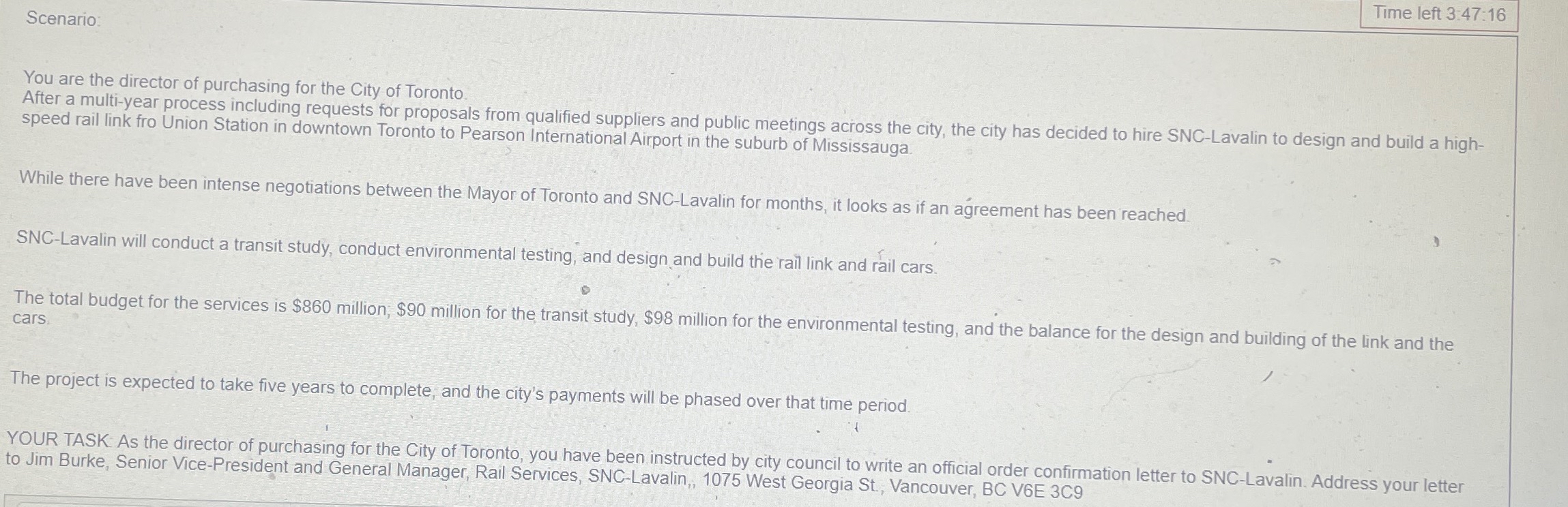  Scenario: Time left 3:47:16 You are the director of purchasing for