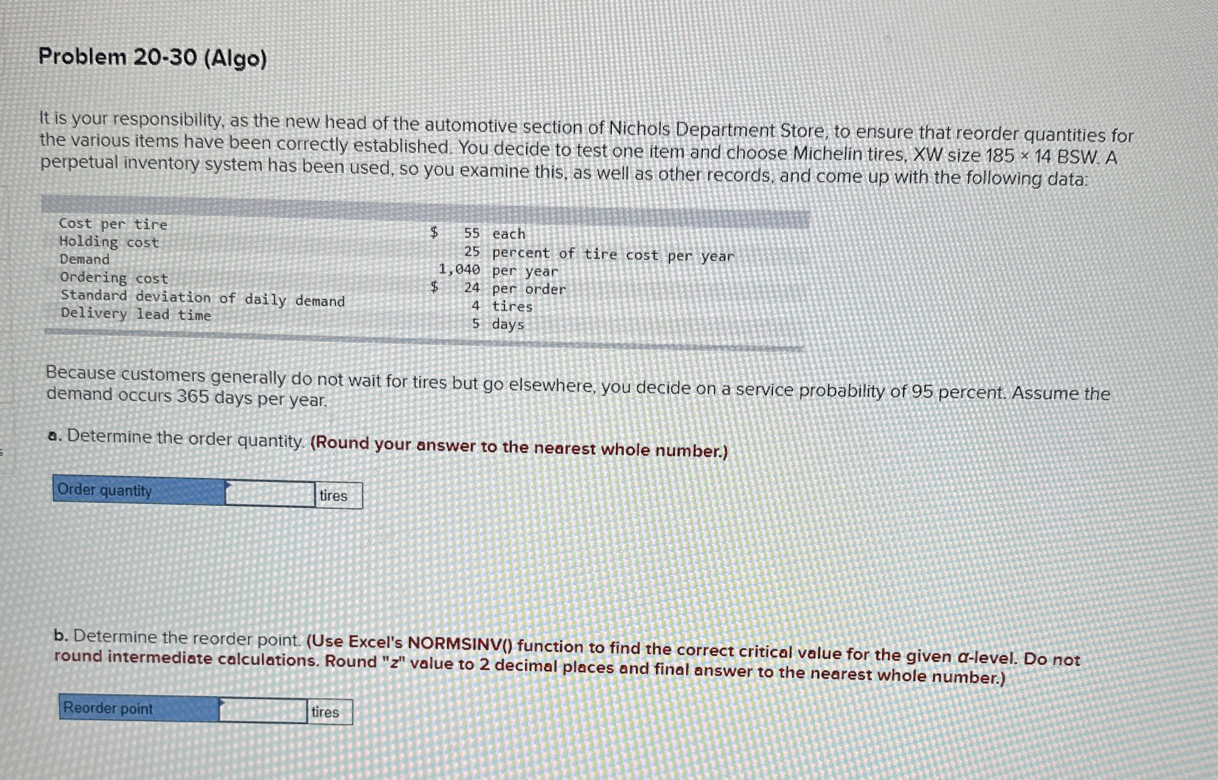  Problem 20-30(Algo) It is your responsibility, as the new head of