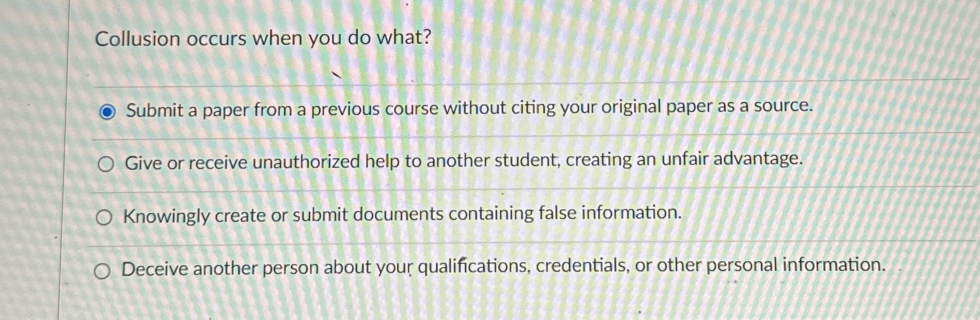  Collusion occurs when you do what? Submit a paper from a