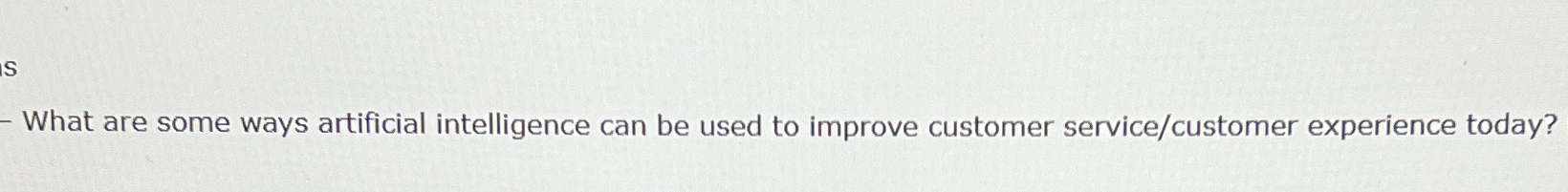  What are some ways artificial intelligence can be used to improve