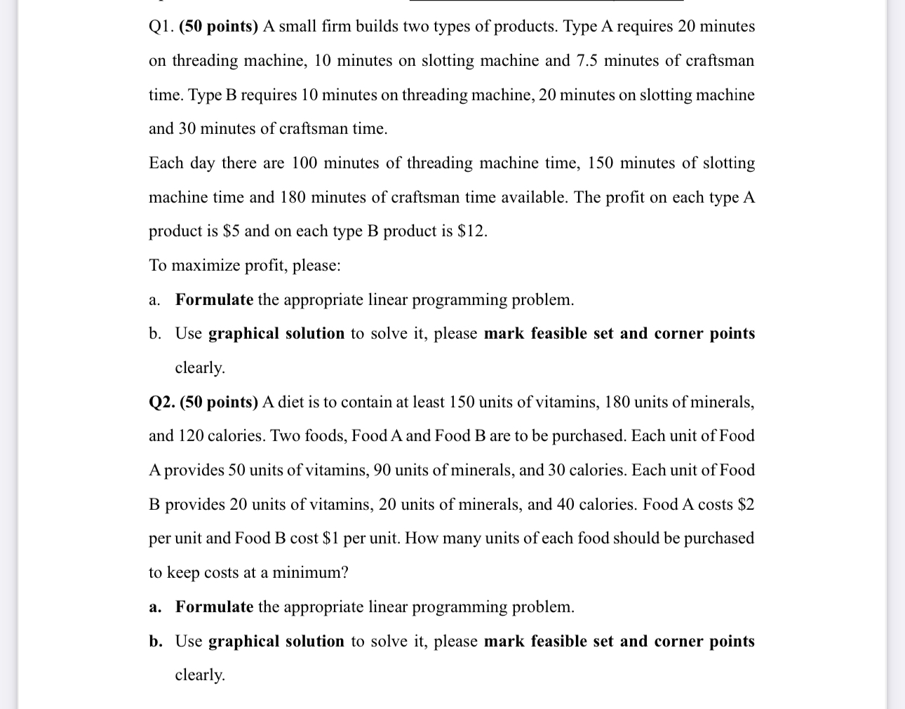  Q1.(50 points) A small firm builds two types of products. Type