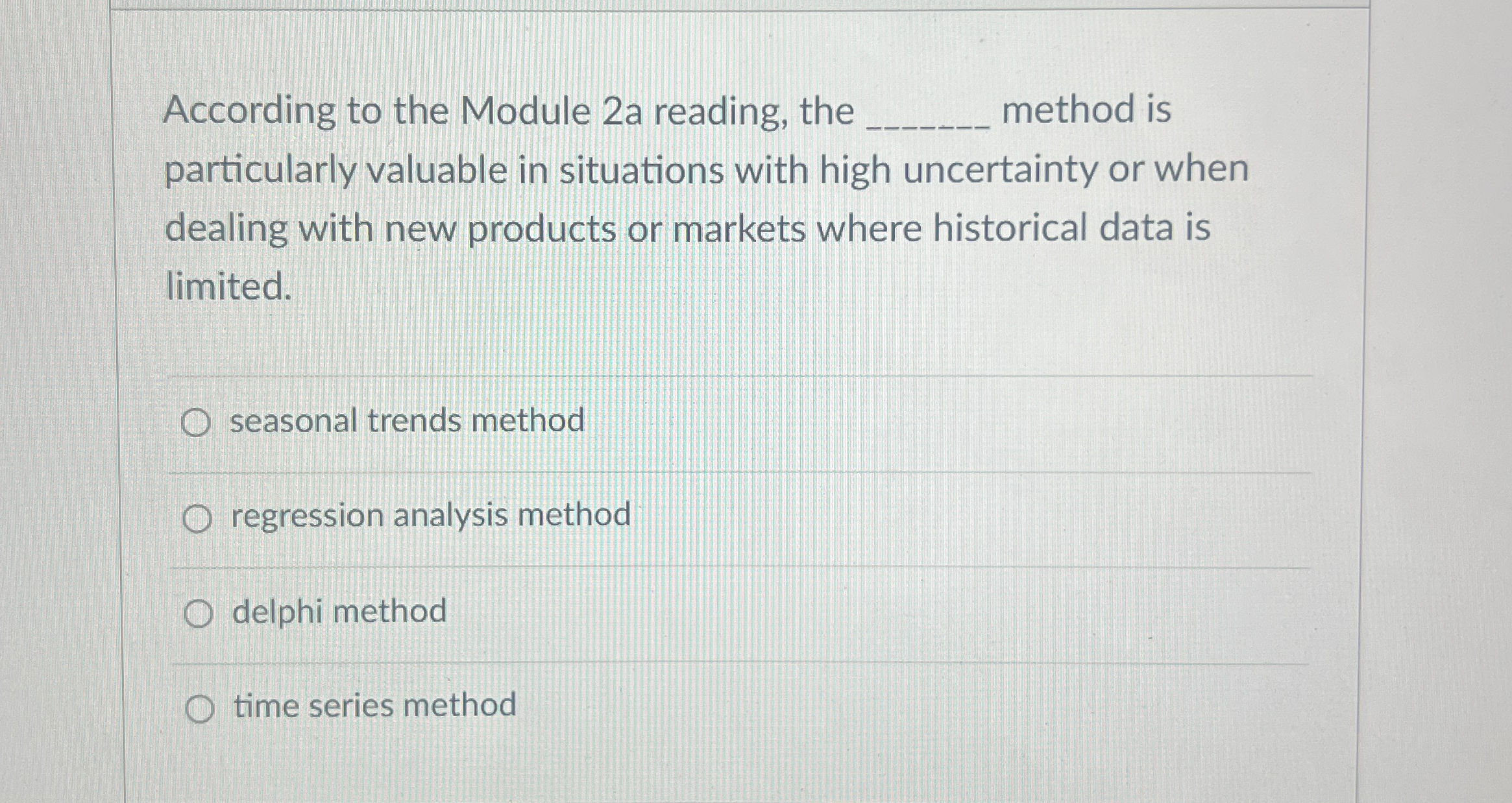  According to the Module 2 a reading, the q, method is