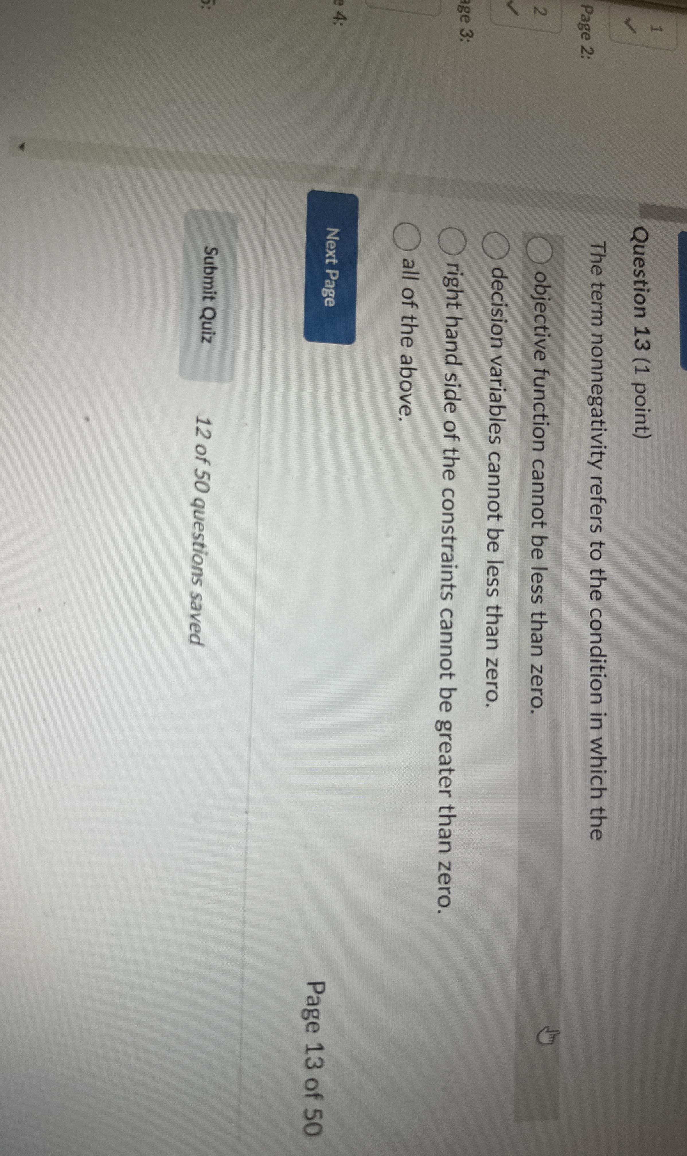  Question 13(1 point) The term nonnegativity refers to the condition in