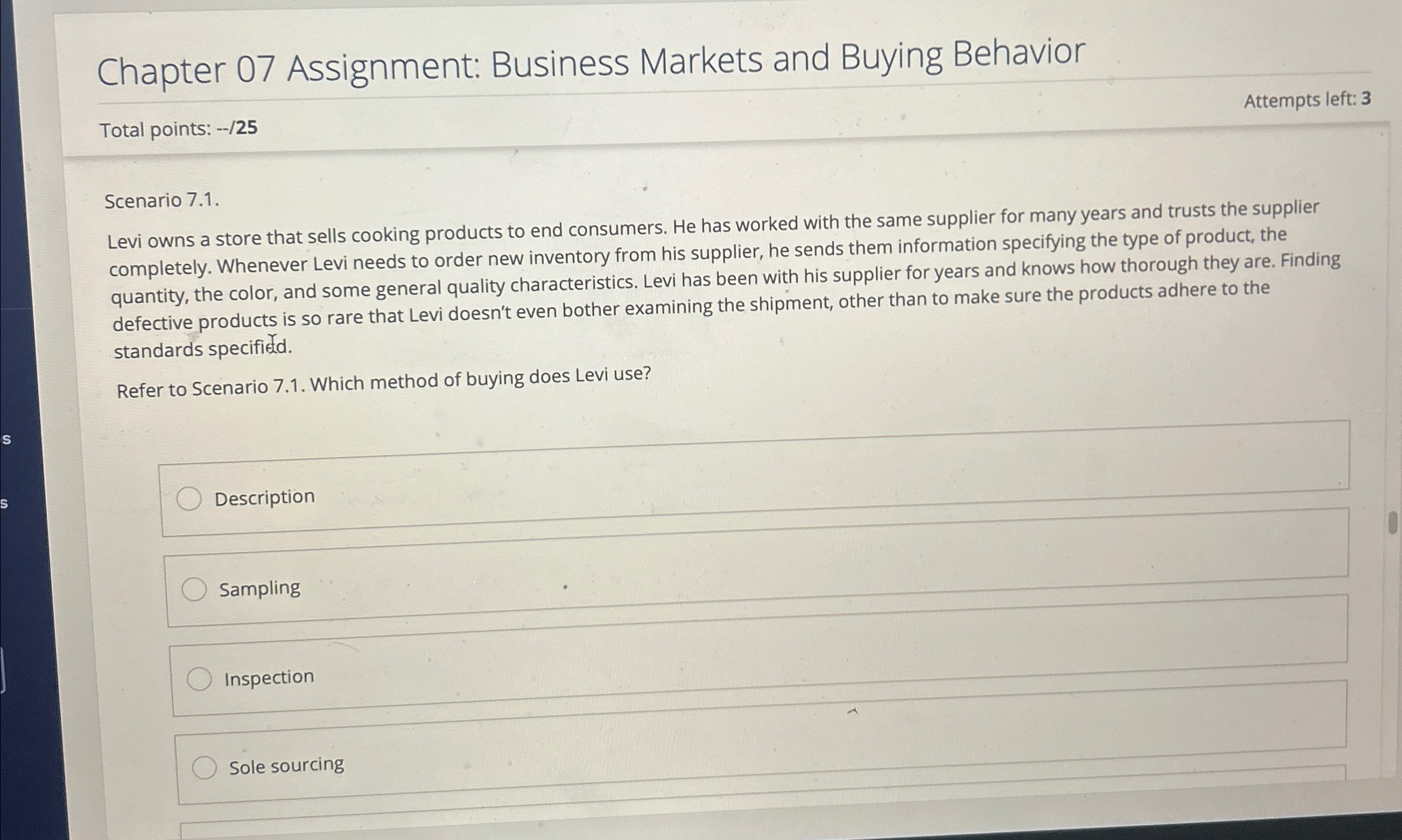  Chapter 07 Assignment: Business Markets and Buying Behavior Total points: --25