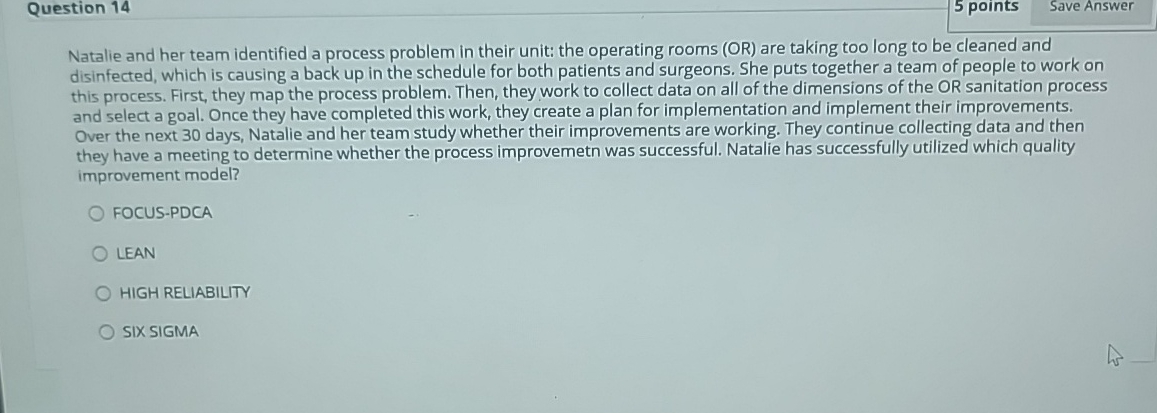  Natalie and her team identified a process problem in their unit: