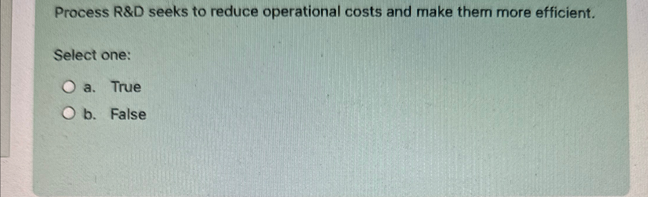  Process R&D seeks to reduce operational costs and make them more