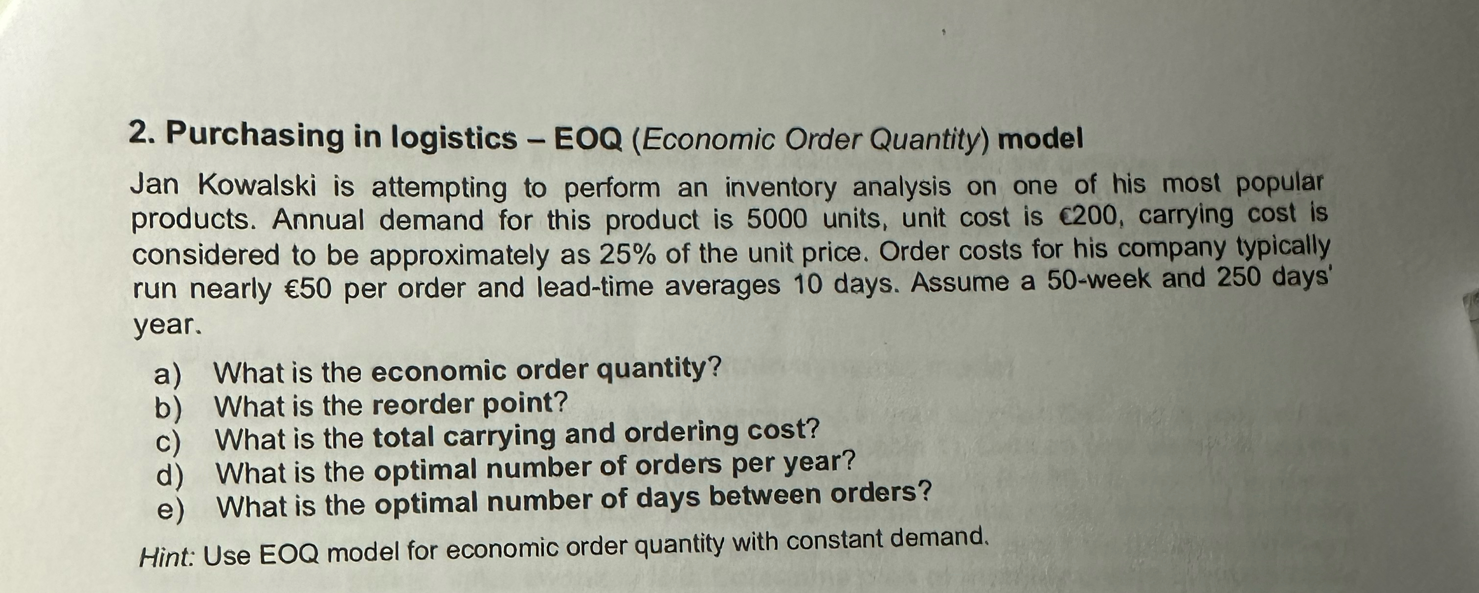  Purchasing in logistics - EOQ (Economic Order Quantity) model Jan Kowalski