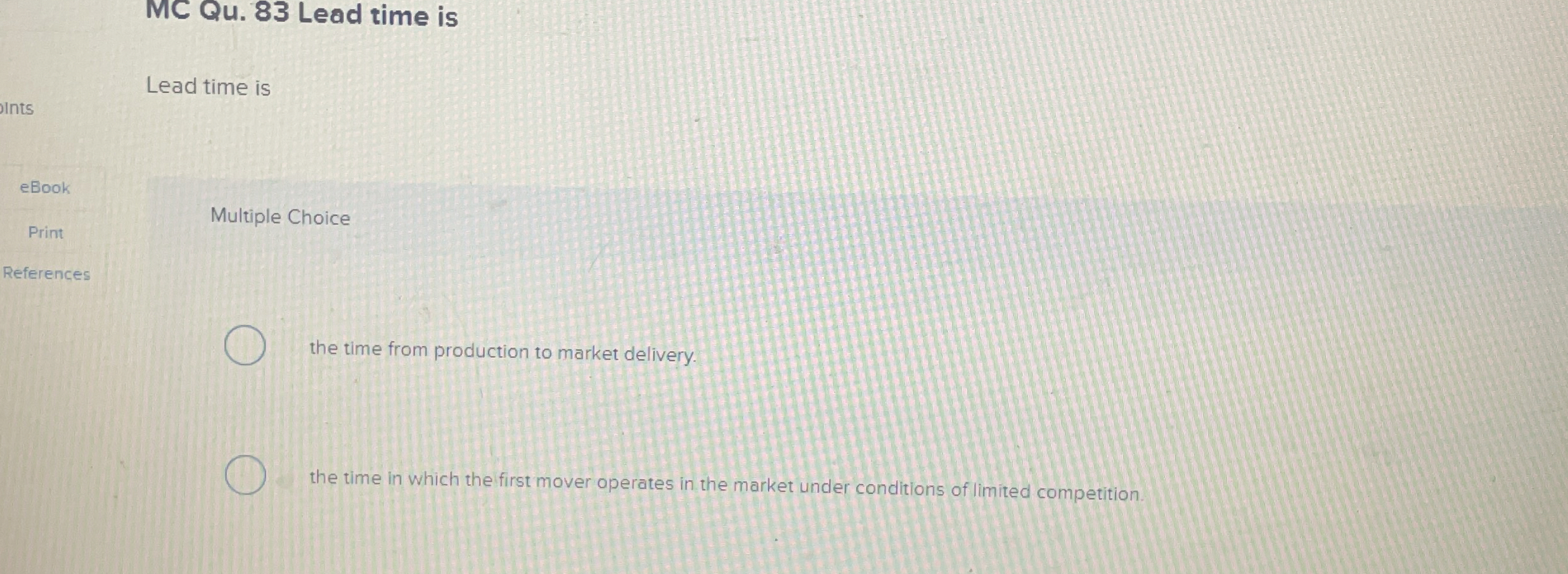  MC Qu.83 Lead time is Lead time is eBook Print Multiple