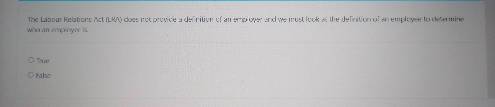  The Labour Relations Act (LRA) does not provide a definition of