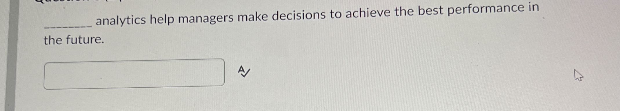  analytics help managers make decisions to achieve the best performance in