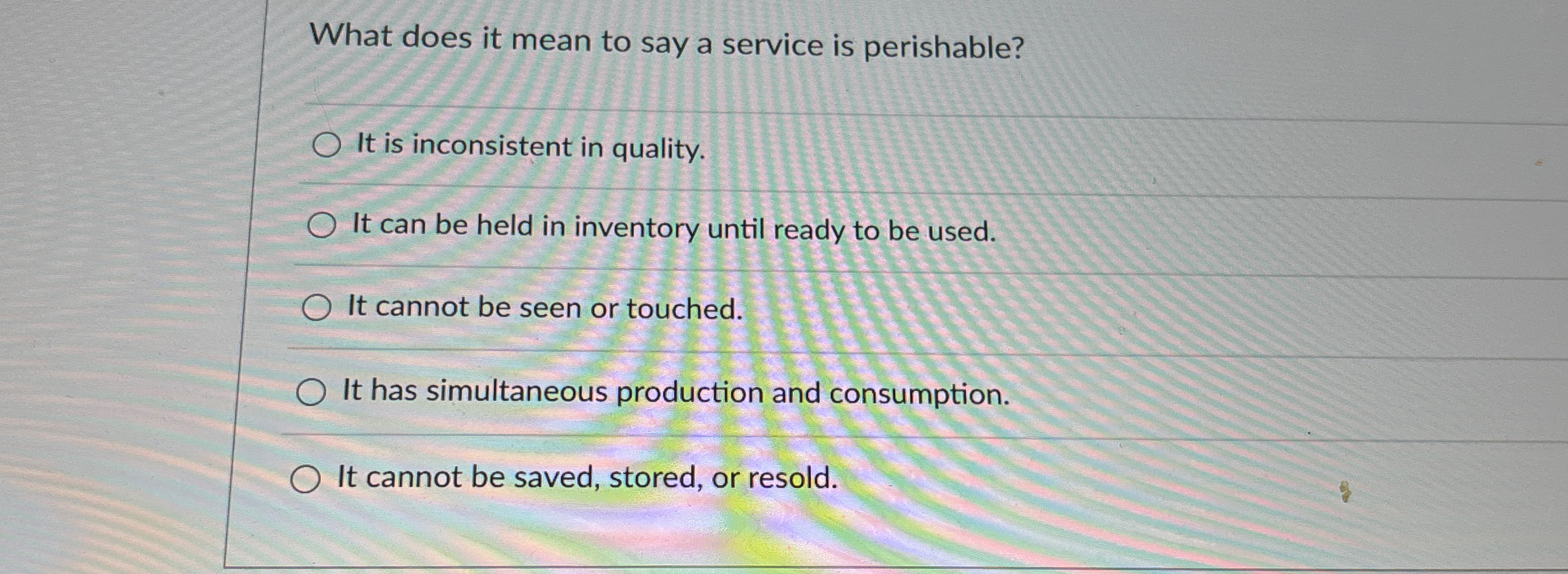  What does it mean to say a service is perishable? It