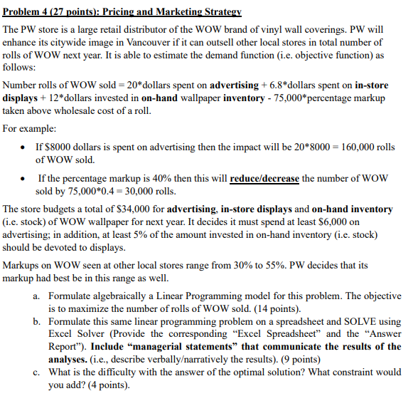  Problem 4(27 points): Pricing and Marketing Strategy The PW store is