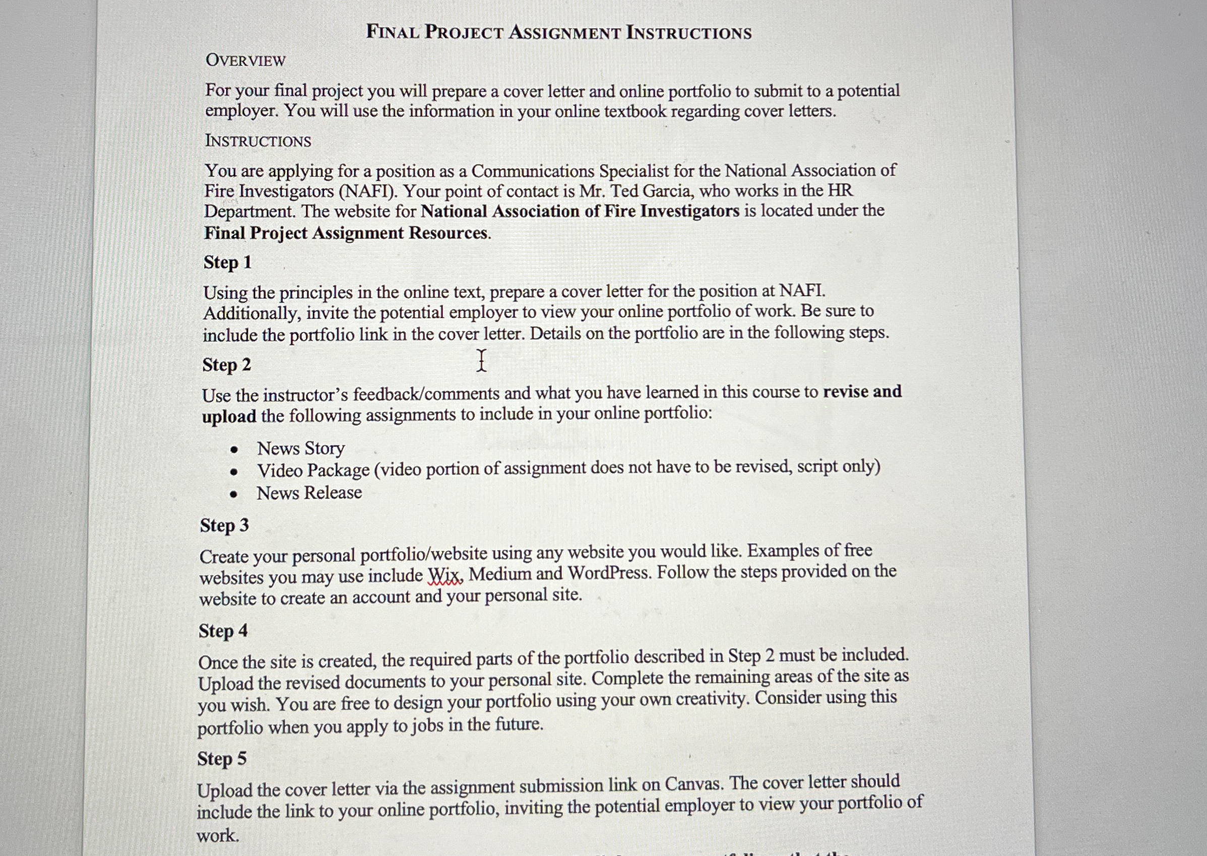  Final Project Assignment Instructions OVERVIEW For your final project you will