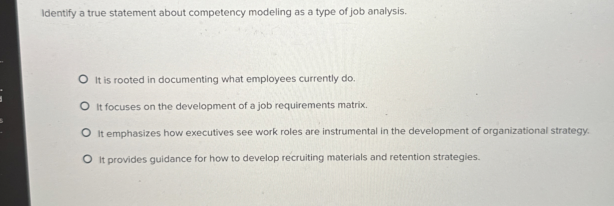  Identify a true statement about competency modeling as a type of