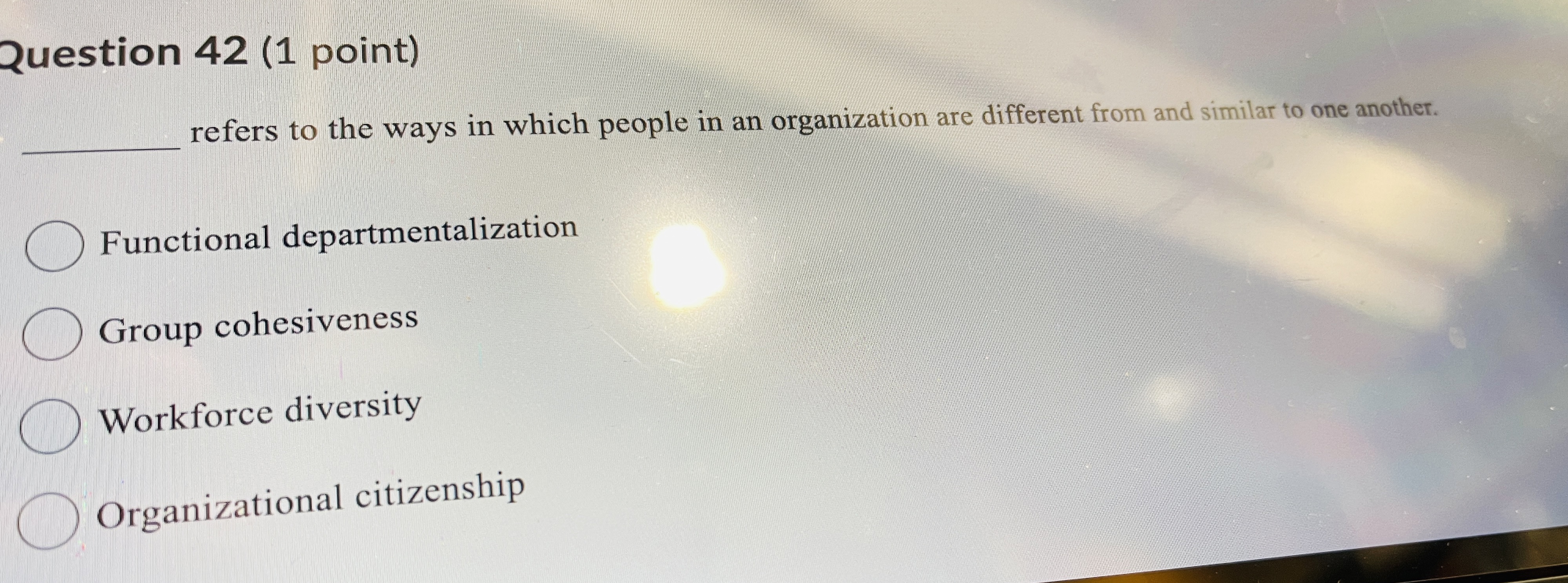  Question 42(1 point) refers to the ways in which people in