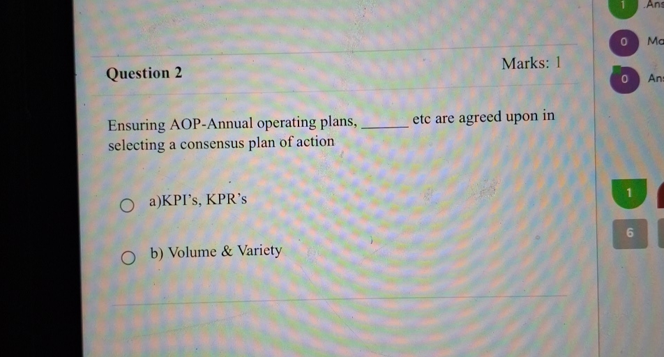  Question 2 Marks: 1 Ensuring AOP-Annual operating plans, etc are agreed