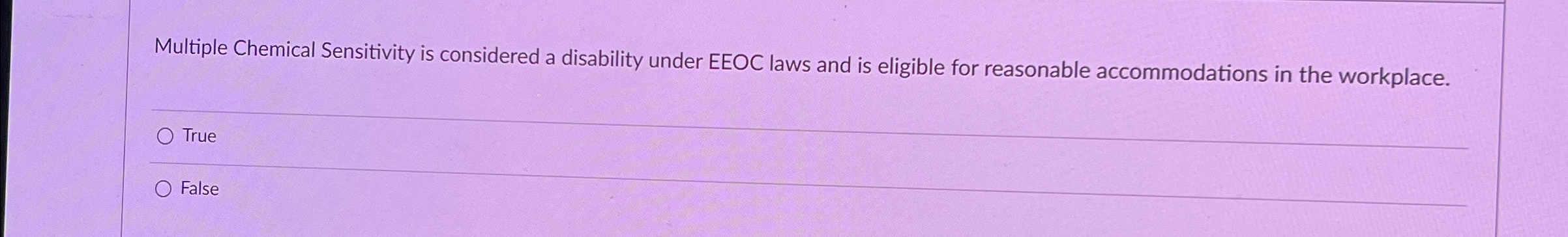  Multiple Chemical Sensitivity is considered a disability under EEOC laws and