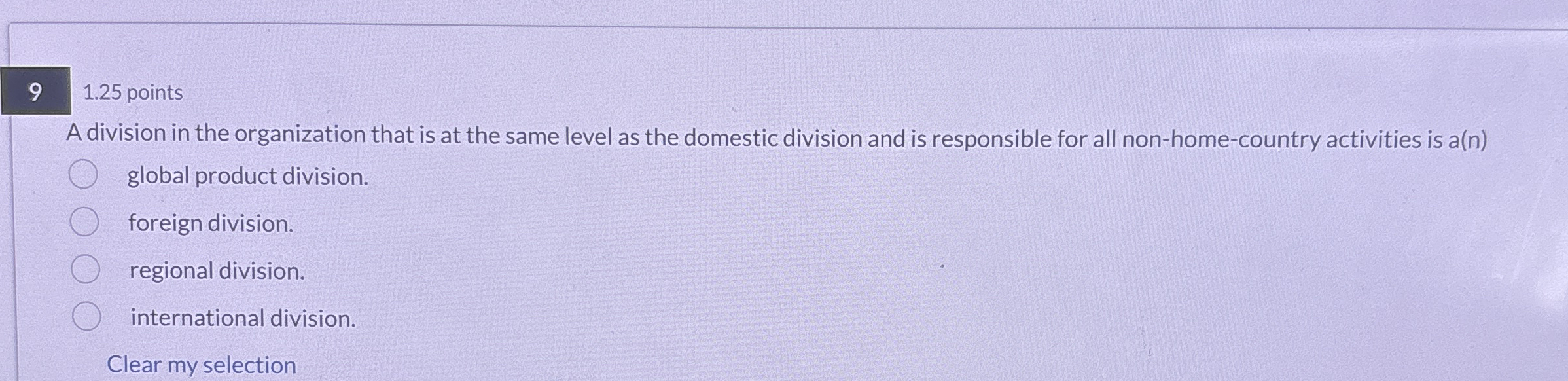 9 1.25 points A division in the organization that is at