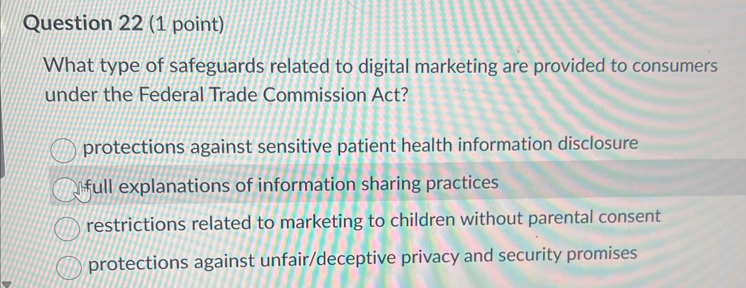  Question 22(1 point) What type of safeguards related to digital marketing