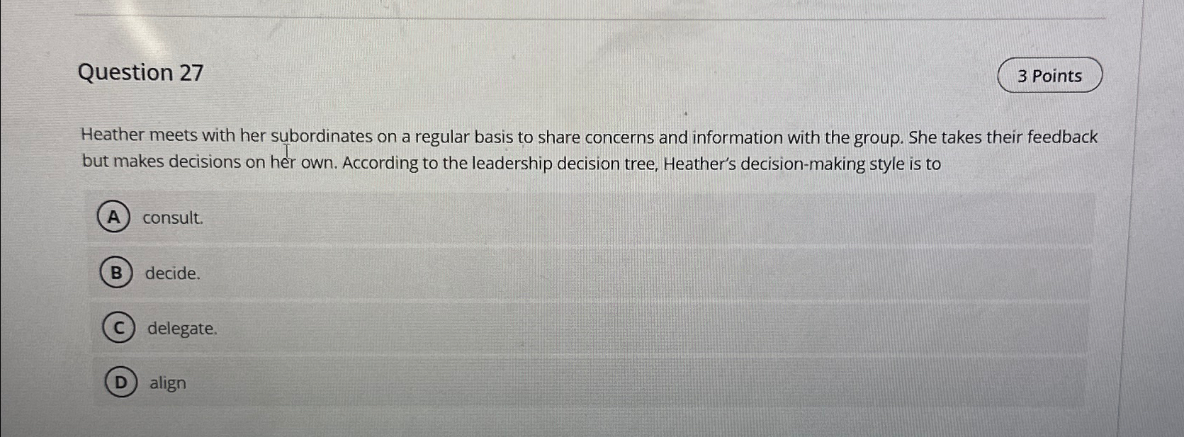  Question 27 3 Points Heather meets with her subordinates on a