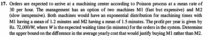  Orders are expected to arrive at a machining center according to