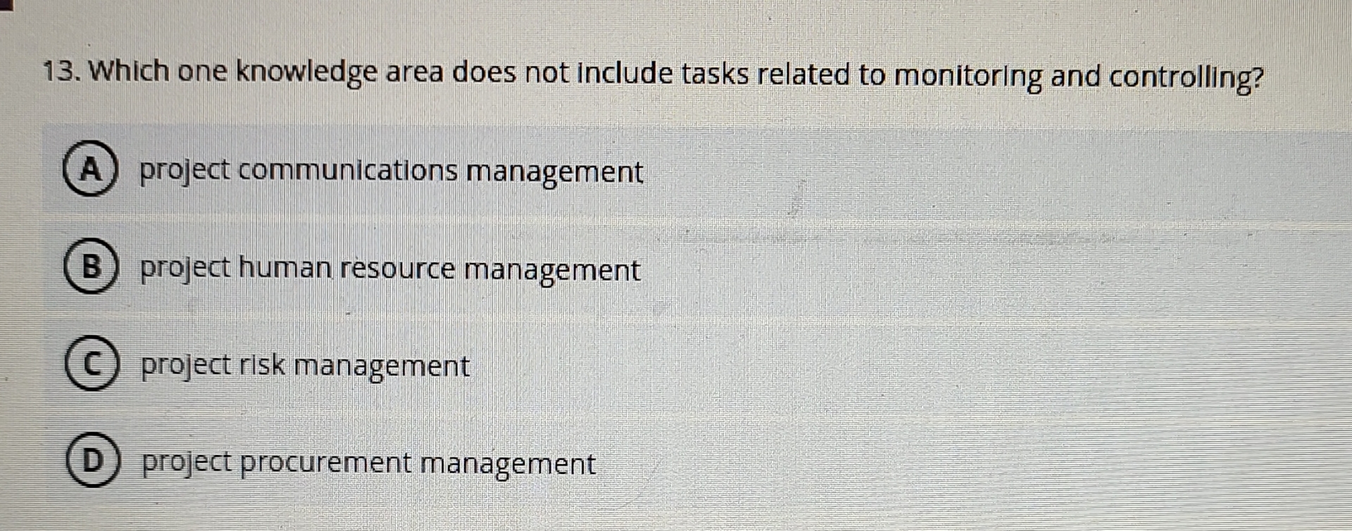  Which one knowledge area does not include tasks related to monitoring