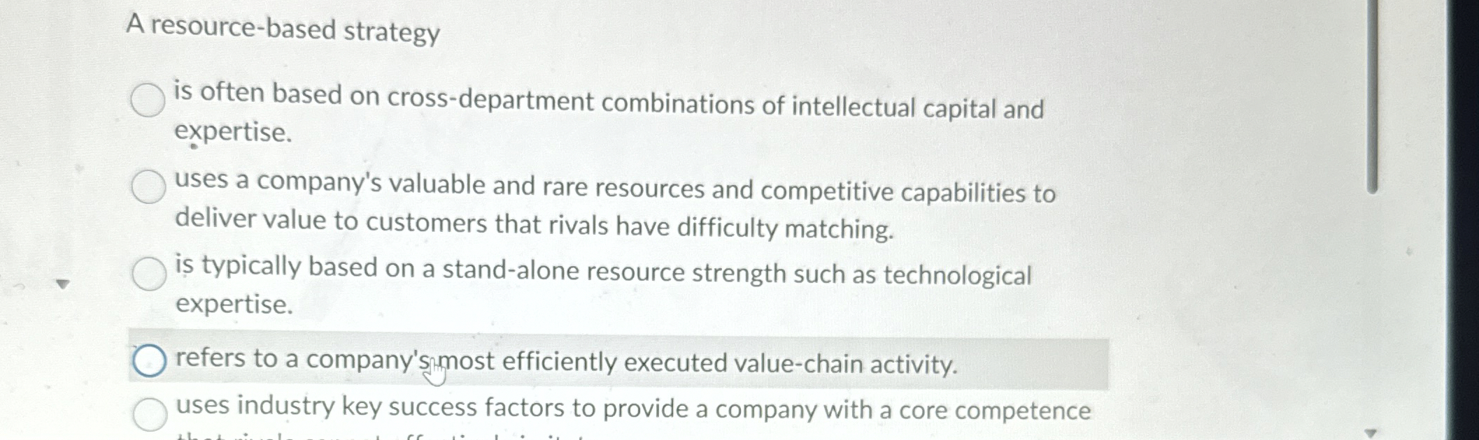  A resource-based strategy is often based on cross-department combinations of intellectual