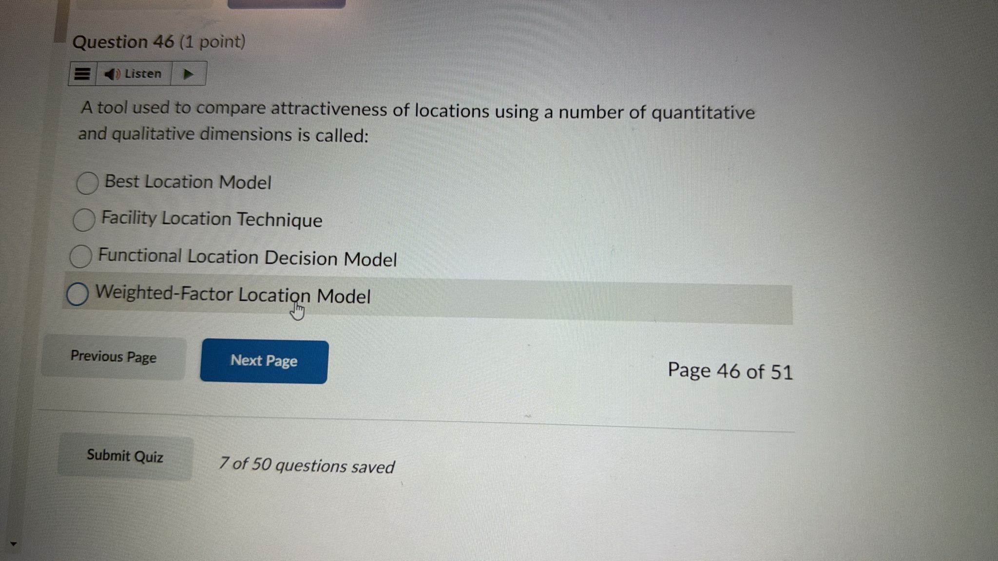  Question 46(1 point) A tool used to compare attractiveness of locations