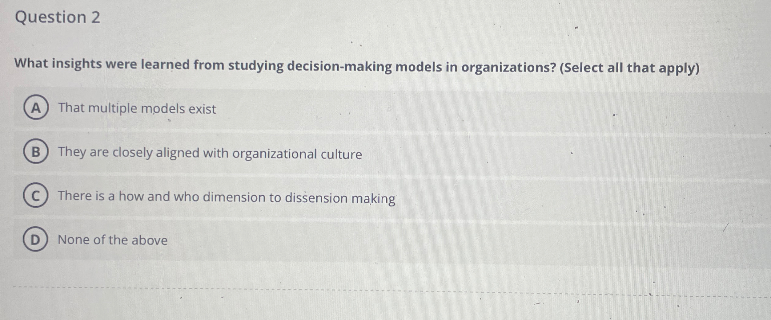  Question 2 What insights were learned from studying decision-making models in