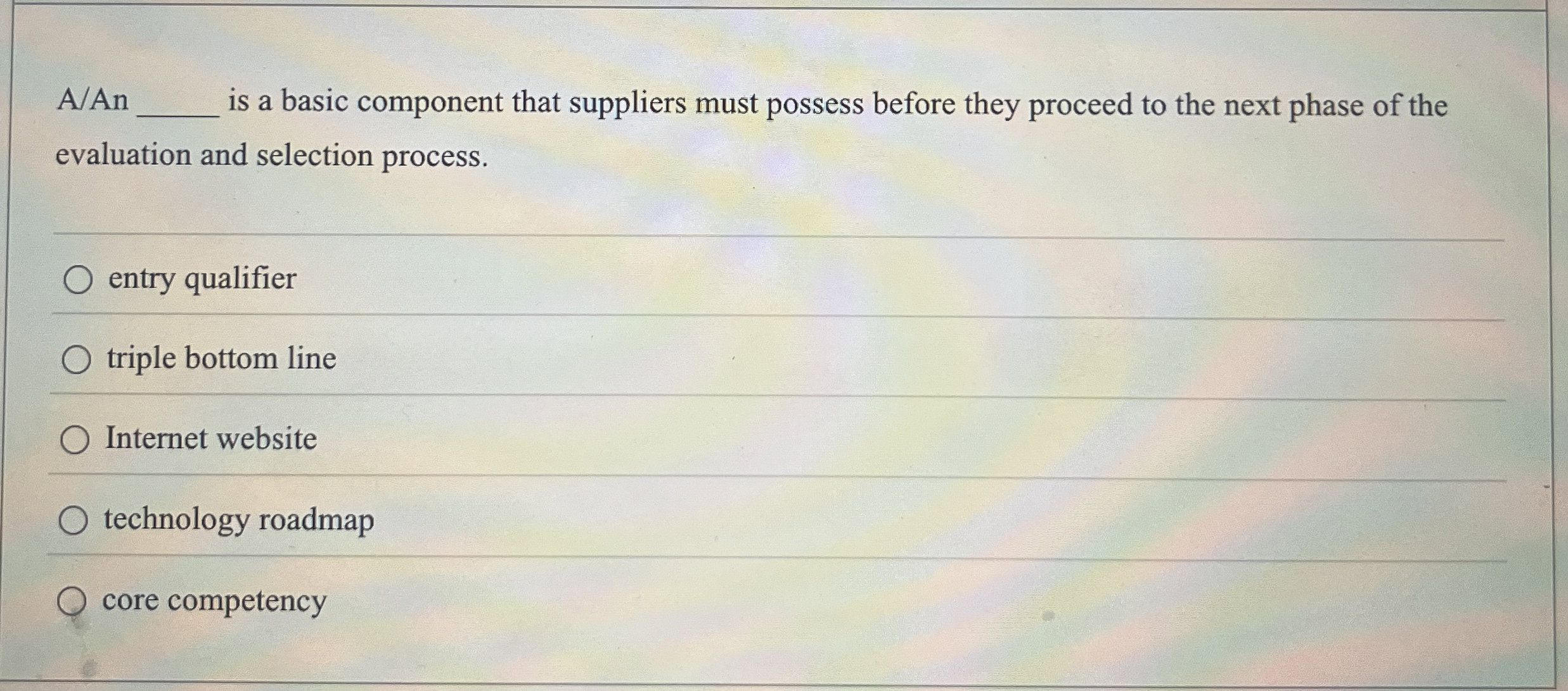  AAn is a basic component that suppliers must possess before they