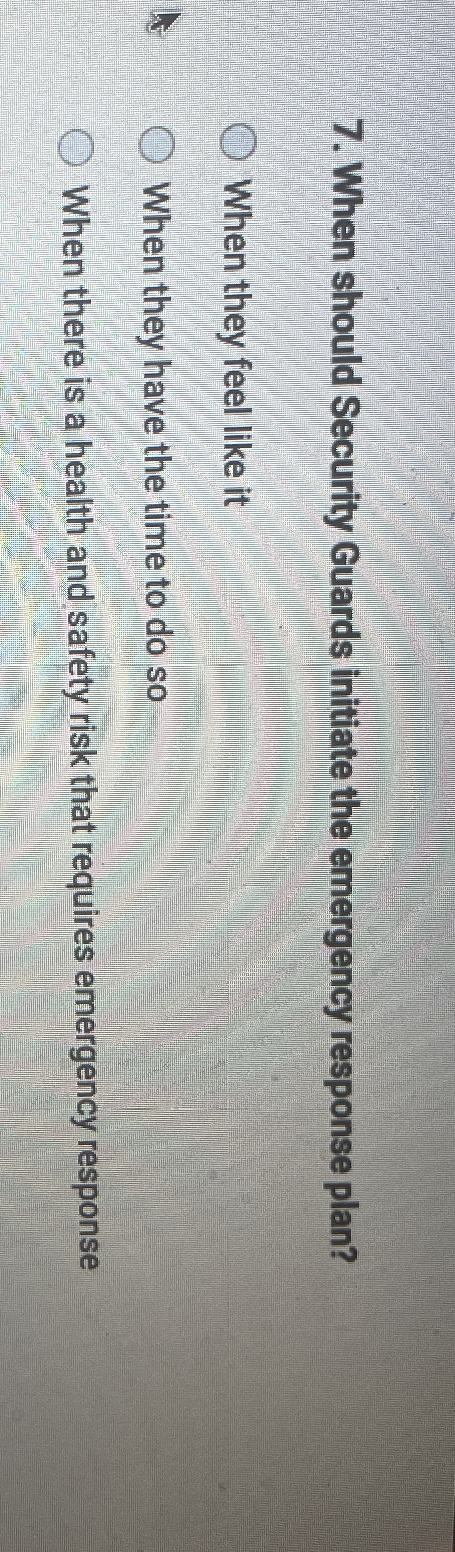  When should Security Guards initiate the emergency response plan? When they