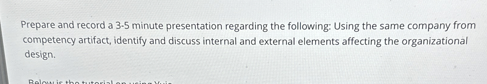  Prepare and record a 3-5 minute presentation regarding the following: Using