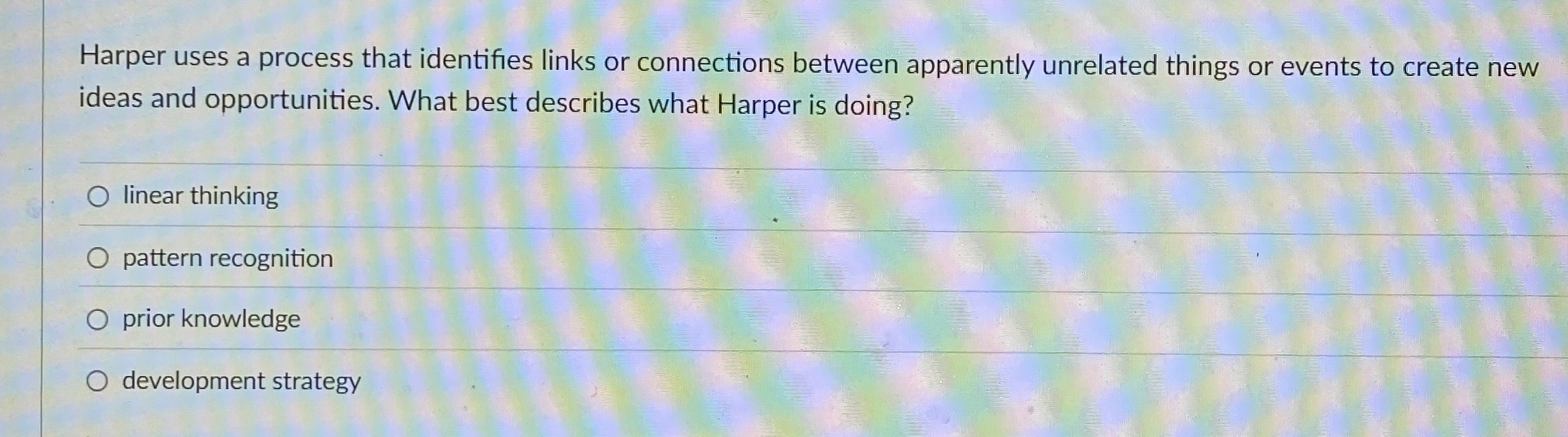  Harper uses a process that identifies links or connections between apparently