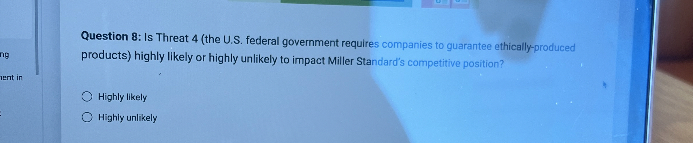  Question 8: Is Threat 4(the U.S. federal government requires companies to