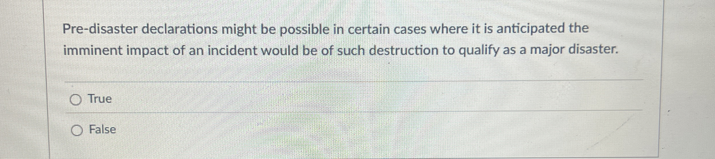  Pre-disaster declarations might be possible in certain cases where it is